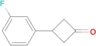3-(3-FLUOROPHENYL)CYCLOBUTANONE