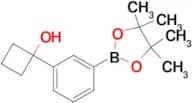 1-(3-(4,4,5,5-TETRAMETHYL-1,3,2-DIOXABOROLAN-2-YL)PHENYL)CYCLOBUTAN-1-OL