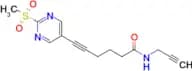 6-(2-(Methylsulfonyl)pyrimidin-5-yl)-N-(prop-2-yn-1-yl)hex-5-ynamide