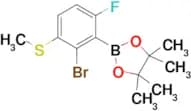 2-Bromo-6-fluoro-3-(methylthio)phenylboronic acid pinacol ester