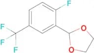 2-(2-Fluoro-5-(trifluoromethyl)phenyl)-1,3-dioxolane