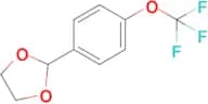 2-[4-(Trifluoromethoxy)phenyl]-1,3-dioxolane