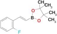 (E)-2-(2-Fluorostyryl)-4,4,5,5-tetramethyl-1,3,2-dioxaborolane