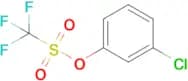 3-Chlorophenyl trifluoromethanesulfonate