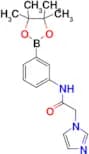 2-(1H-IMIDAZOL-1-YL)-N-(3-(4,4,5,5-TETRAMETHYL-1,3,2-DIOXABOROLAN-2-YL)PHENYL)ACETAMIDE