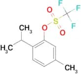 2-ISOPROPYL-5-METHYLPHENYL TRIFLUOROMETHANESULFONATE