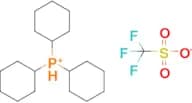 Tricyclohexylphosphonium trifluoromethanesulfonate