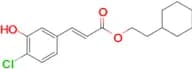 (E)-2-Cyclohexylethyl 3-(4-chloro-3-hydroxyphenyl)acrylate
