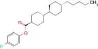 (trans,trans)-4-Fluorophenyl 4'-pentyl-[1,1'-bi(cyclohexane)]-4-carboxylate