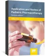Application and Review of Pediatric Pharmacotherapy