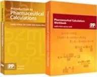 Introduction to Pharmaceutical Calculations and Pharmaceutical Calculations Workbook