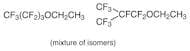 Ethyl Nonafluorobutyl Ether (mixture of isomers)