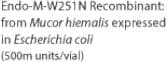 Endo-M-W251N Recombinant: from Mucor hiemalis expressed in Escherichia coli (500m units/vial)