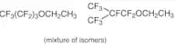Ethyl Nonafluorobutyl Ether (mixture of isomers)