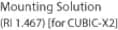 Mounting Solution (RI 1.467) [for CUBIC-X2]