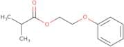 2-Phenoxyethyl Isobutyrate