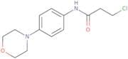 3-Chloro-N-(4-morpholinophenyl)propanamide