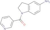 1-(Pyridine-3-carbonyl)-2,3-dihydro-1H-indol-5-amine