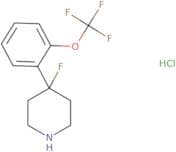 4-Fluoro-4-[2-(trifluoromethoxy)phenyl]piperidine hydrochloride