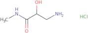 3-Amino-2-hydroxy-N-methylpropanamide hydrochloride