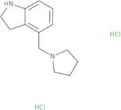 4-(Pyrrolidin-1-ylmethyl)-2,3-dihydro-1H-indole dihydrochloride