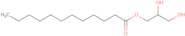 Glycerol monododecanoate
