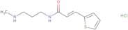 (E)-N-(3-Methylaminopropyl)-2-thiopheneacrylamide hydrochloride
