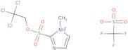 2,2,2-Trichloroethoxysulfuryl-N-methylimidazolium triflate