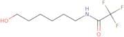 N-(6-Hydroxyhexyl)trifluoroacetamide