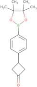 3-[4-(Tetramethyl-1,3,2-dioxaborolan-2-yl)phenyl]cyclobutan-1-one