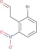 2-(2-bromo-6-nitrophenyl)acetaldehyde