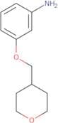 3-[(Oxan-4-yl)methoxy]aniline