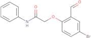 2-(4-Bromo-2-formylphenoxy)-N-phenylacetamide
