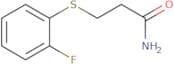 3-[(2-Fluorophenyl)sulfanyl]propanamide