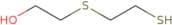 2-[(2-Mercaptoethyl)thio]-ethanol