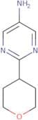 2-(Tetrahydro-2H-pyran-4-yl)pyrimidin-5-amine