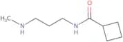 N-[3-(Methylamino)propyl]cyclobutanecarboxamide