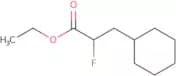 Ethyl 3-cyclohexyl-2-fluoropropanoate