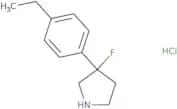 3-(4-Ethylphenyl)-3-fluoropyrrolidine hydrochloride