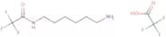 N-(6-Aminohexyl)-2,2,2-trifluoroacetamide, trifluoroacetic acid