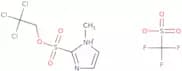 2,2,2-Trichloroethoxysulfuryl-N-methylimidazolium triflate