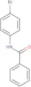N-(4-Bromophenyl)benzamide