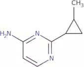 2-(2-Methylcyclopropyl)pyrimidin-4-amine