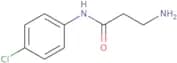 3-Amino-N-(4-chlorophenyl)propanamide