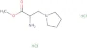 Methyl 2-amino-3-(pyrrolidin-1-yl)propanoate dihydrochloride