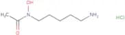 N-(5-Aminopentyl)-N-hydroxyacetamide hydrochloride