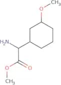 Methyl 2-amino-2-(3-methoxycyclohexyl)acetate
