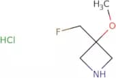 3-(Fluoromethyl)-3-methoxyazetidine hydrochloride
