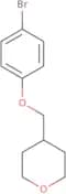 4-((4-Bromophenoxy)methyl)tetrahydro-2H-pyran