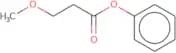 Phenyl 3-methoxypropanoate